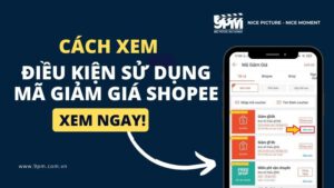 Hướng dẫn cách xem điều kiện sử dụng mã giảm giá Shopee