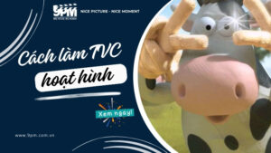 Cách làm TVC hoạt hình đơn giản