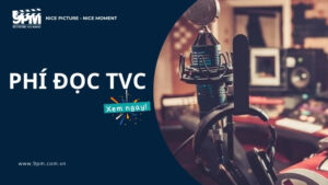 Cập nhật bảng giá phí đọc TVC, thu âm TVC hiện nay