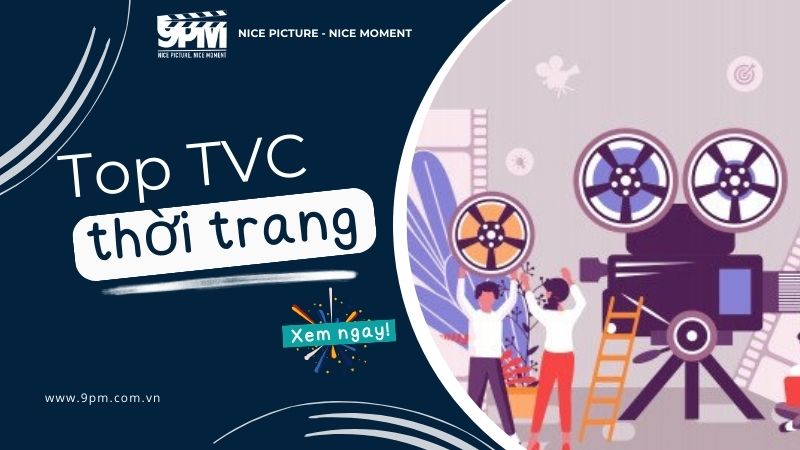 TOP 10 TVC thời trang hay nhất mọi thời đại đáng để học hỏi