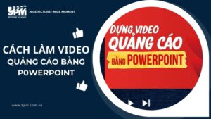 Cách làm video quảng cáo bằng PowerPoint đơn giản