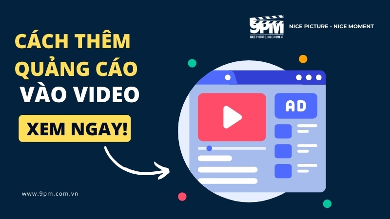 cách thêm quảng cáo vào video