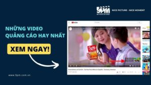 những video quảng cáo hay nhất