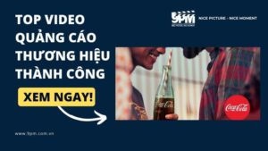 top video quảng cáo thương hiệu thành công