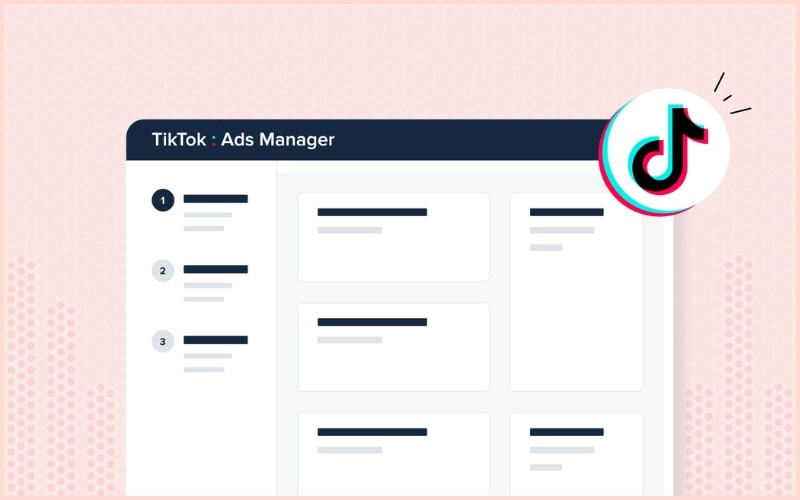 Hãy tận dụng TikTok Ads Manager