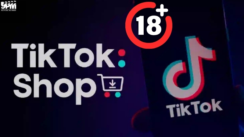 Để tạo tài khoản TikTok Shop, tài khoản của bạn cần đủ 18 tuổi trở lên