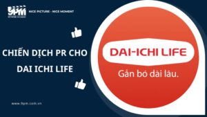 chiến dịch pr cho dai ichi life