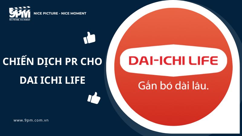 Phân tích chi tiết chiến lược Marketing của Dai-ichi Life