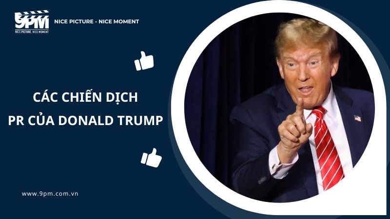 các chiến dịch pr của donald trump