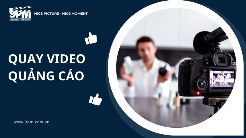 Nguyên tắc quay video quảng cáo và những dạng quảng cáo phổ biến