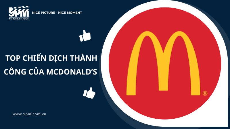 top chiến dịch thành công của mc donalds