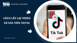 cách lấy lại video đã xóa trên tiktok