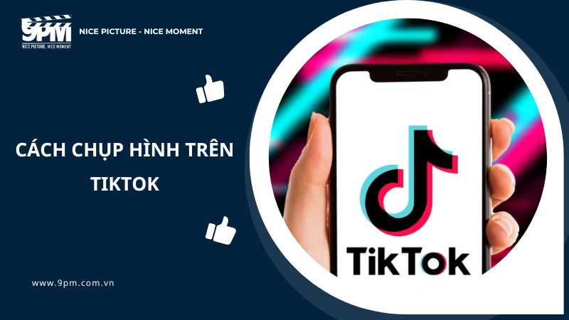 cách chụp hình trên tiktok