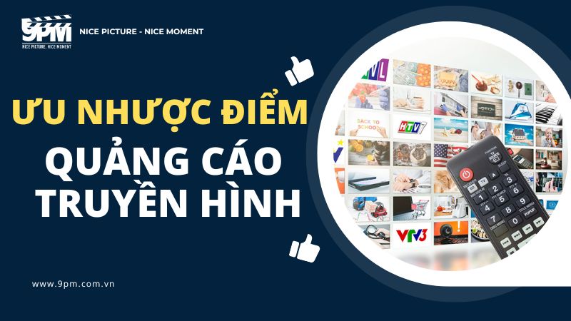 Ưu, nhược điểm của quảng cáo truyền hình