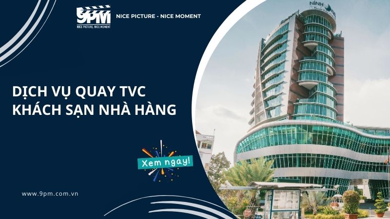 tvc quảng cáo khách sạn nhà hàng