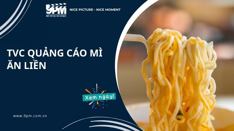 TVC quảng cáo mì ăn liền